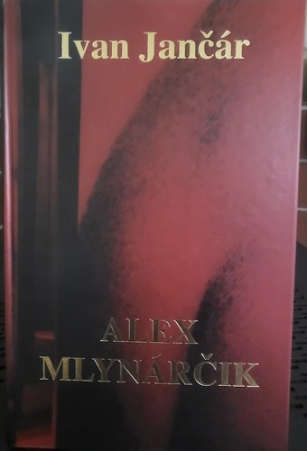 Libro alex mlynarcik ivan - alex,