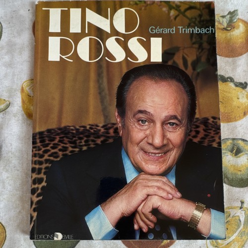 Livre tino rossi biographie - tino,