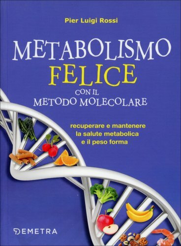 Libro metabolismo felice - libro, il